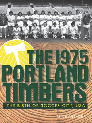 cover image of The 1975 Portland Timbers